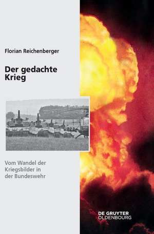 Der gedachte Krieg de Florian Reichenberger