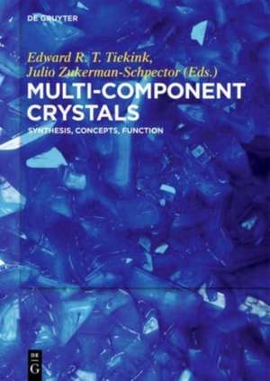 Multi-Component Crystals de Julio Zukerman-Schpector