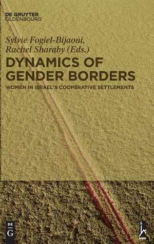 Dynamics of Gender Borders de Rachel Sharaby