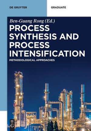 Process Synthesis and Process Intensification de Ben-Guang Rong