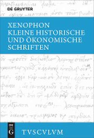 Kleine historische und ökonomische Schriften de Xenophon