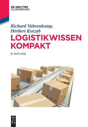 Logistikwissen kompakt de Richard Vahrenkamp