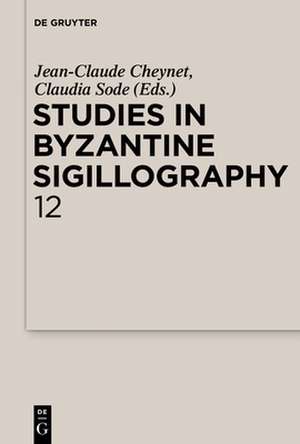 Studies in Byzantine Sigillography. Volume 12 de Jean-Claude Cheynet