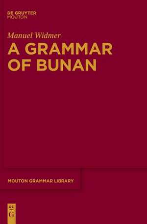 A Grammar of Bunan de Manuel Widmer