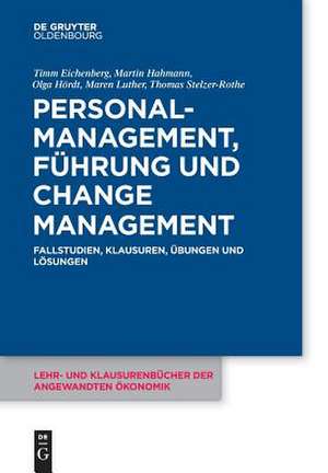 Personalmanagement, Führung und Change-Management de Timm Eichenberg