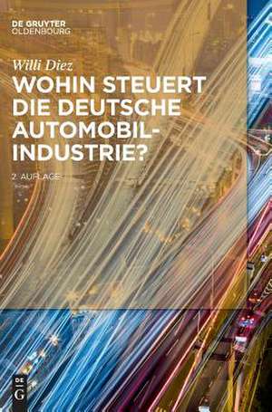 Wohin Steuert Die Deutsche Automobilindustrie?