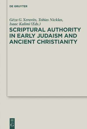 Scriptural Authority in Early Judaism and Ancient Christianity de Tobias Nicklas