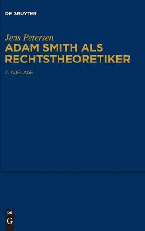 Adam Smith als Rechtstheoretiker de Jens Petersen