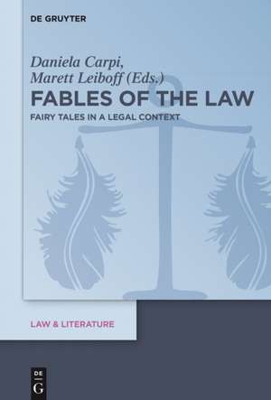 Fables of the Law: Fairy Tales in a Legal Context de Daniela Carpi