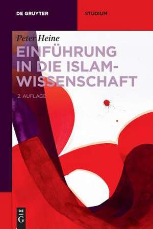 Einführung in die Islamwissenschaft de Peter Heine