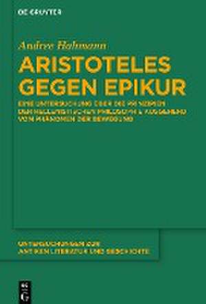 Aristoteles Gegen Epikur de Andree Hahmann