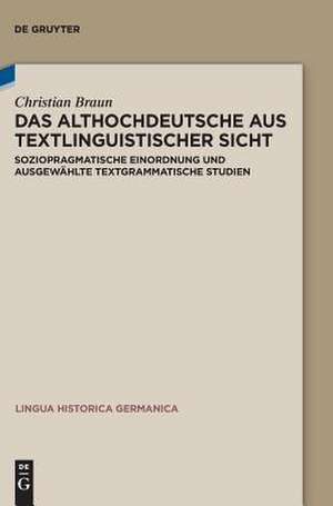 Das Althochdeutsche Aus Textlinguistischer Sicht de Christian Braun