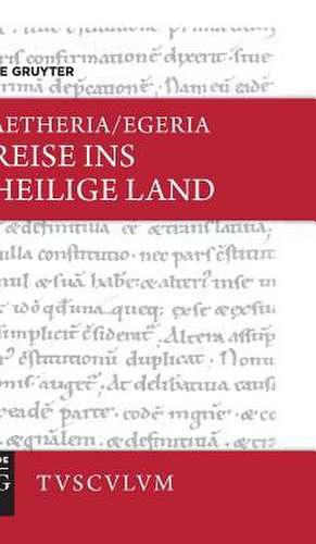 Aetheria/Egeria: Reise ins Heilige Land