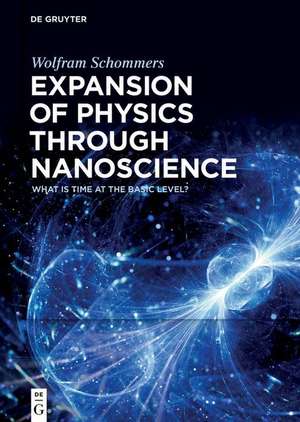 Schommers, W: Expansion of Physics/Nanoscience