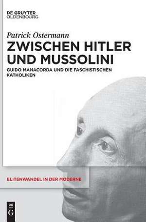 Zwischen Hitler und Mussolini de Patrick Ostermann