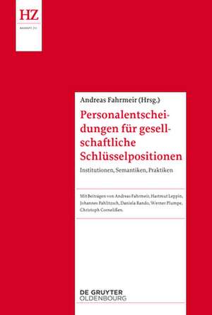 Personalentscheidungen für gesellschaftliche Schlüsselpositionen de Andreas Fahrmeir