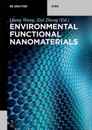 Environmental Functional Nanomaterials de Ziyi Zhong