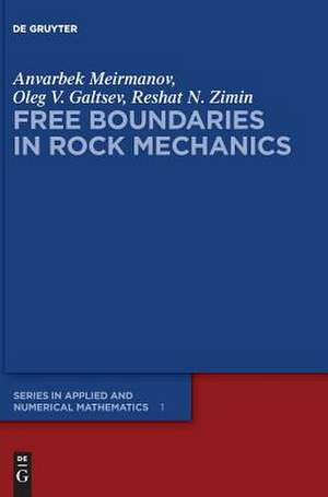 Free Boundaries in Rock Mechanics de Anvarbek Meirmanov