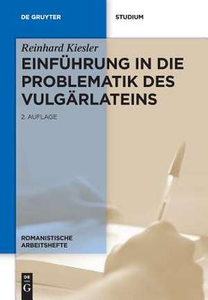 Einführung in die Problematik des Vulgärlateins de Reinhard Kiesler