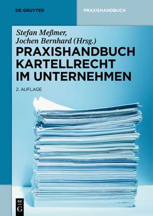 Praxishandbuch Kartellrecht im Unternehmen de Stefan Meßmer