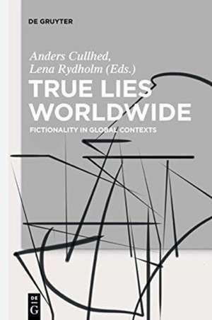 True Lies Worldwide de Lena Rydholm