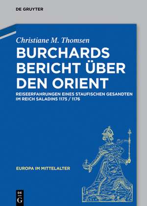 Burchards Bericht über den Orient de Christiane M. Thomsen