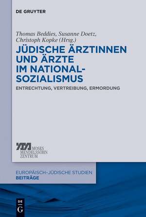 Jüdische Ärztinnen und Ärzte im Nationalsozialismus de Thomas Beddies