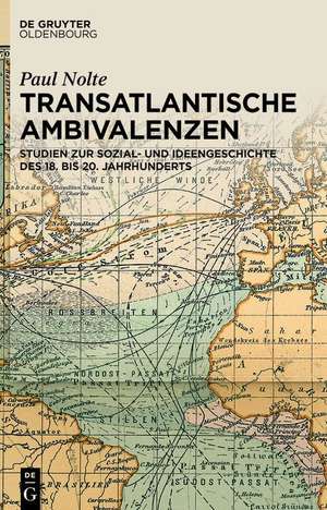 Transatlantische Ambivalenzen de Paul Nolte