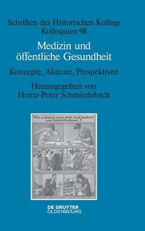 Medizin Und Offentliche Gesundheit de Heinz-Peter Schmiedebach