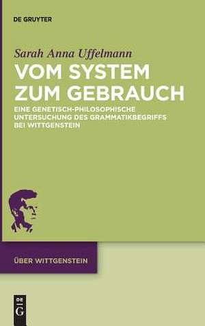 Vom System zum Gebrauch de Sarah Anna Uffelmann