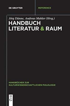 Handbuch Literatur & Raum de Andreas Mahler