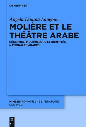 Molière et le théâtre arabe de Angela Daiana Langone