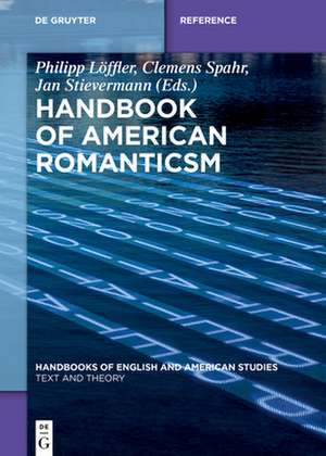 Handbook of American Romanticism de Philipp Löffler