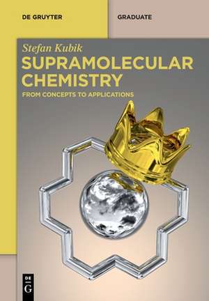 Kubik, S: Supramolecular Chemistry