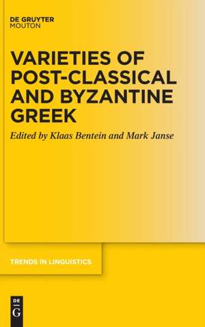 Varieties of Post-classical and Byzantine Greek