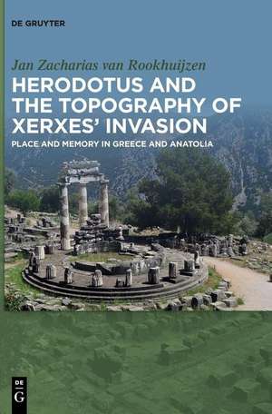 Herodotus and the topography of Xerxes¿ invasion de Jan Zacharias van Rookhuijzen