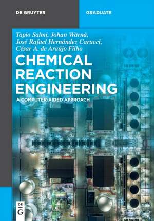 Chemical Reaction Engineering de Tapio Salmi