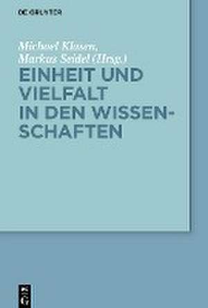 Einheit und Vielfalt in den Wissenschaften de Markus Seidel