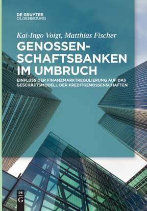 Genossenschaftsbanken im Umbruch de Matthias Fischer