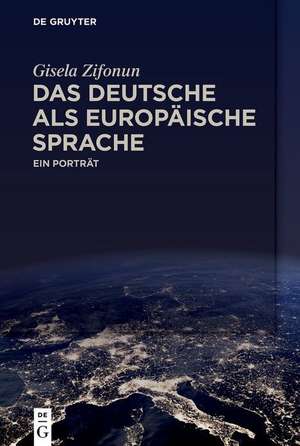 Das Deutsche als europäische Sprache de Gisela Zifonun