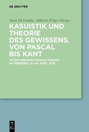 Kasuistik und Theorie des Gewissens. Von Pascal bis Kant de Alberto Frigo