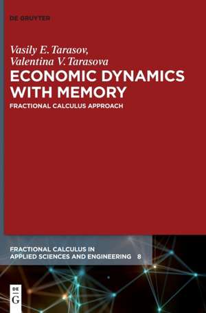 Economic Dynamics with Memory de Valentina V. Tarasova