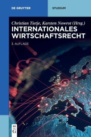 Internationales Wirtschaftsrecht de Christian Tietje