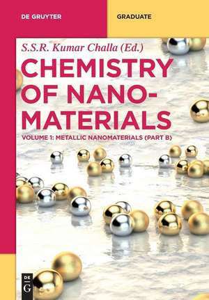 Metallic Nanomaterials (Part B) de Kumar Challa