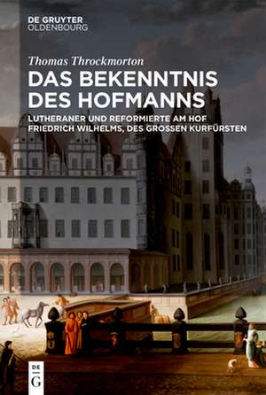 Das Bekenntnis des Hofmanns de Thomas Throckmorton