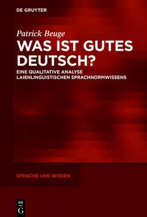 Was ist gutes Deutsch? de Patrick Beuge