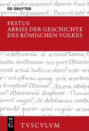 Kleine Geschichte des römischen Volkes de Rufius Festus