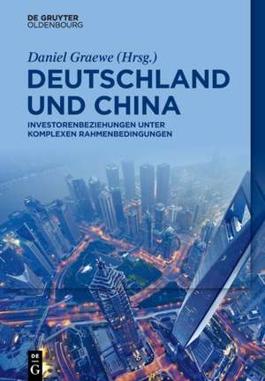 Deutschland und China de Daniel Graewe