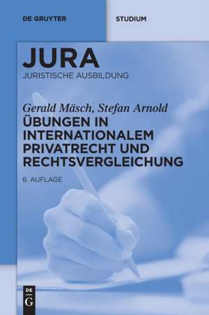 Übungen in Internationalem Privatrecht und Rechtsvergleichung de Gerald Mäsch