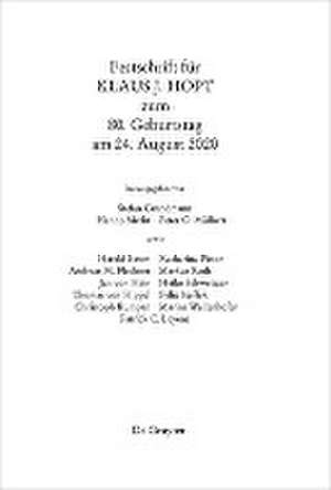 Festschrift für Klaus J. Hopt zum 80. Geburtstag am 24. August 2020 de Stefan Grundmann